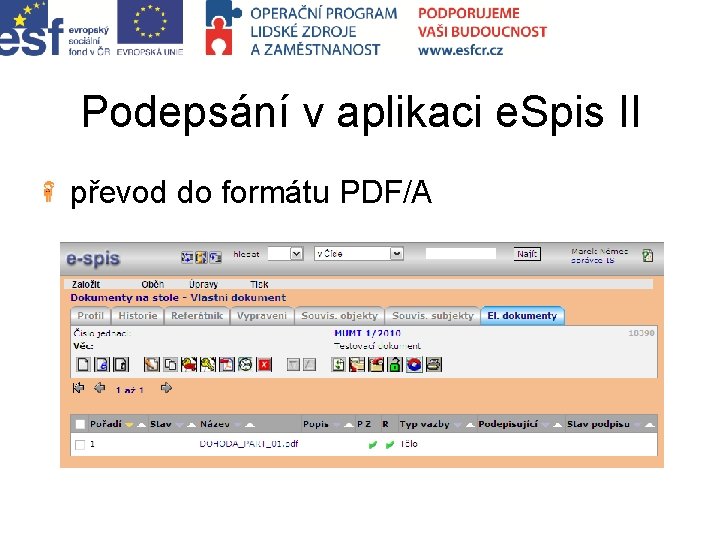 Podepsání v aplikaci e. Spis II převod do formátu PDF/A 
