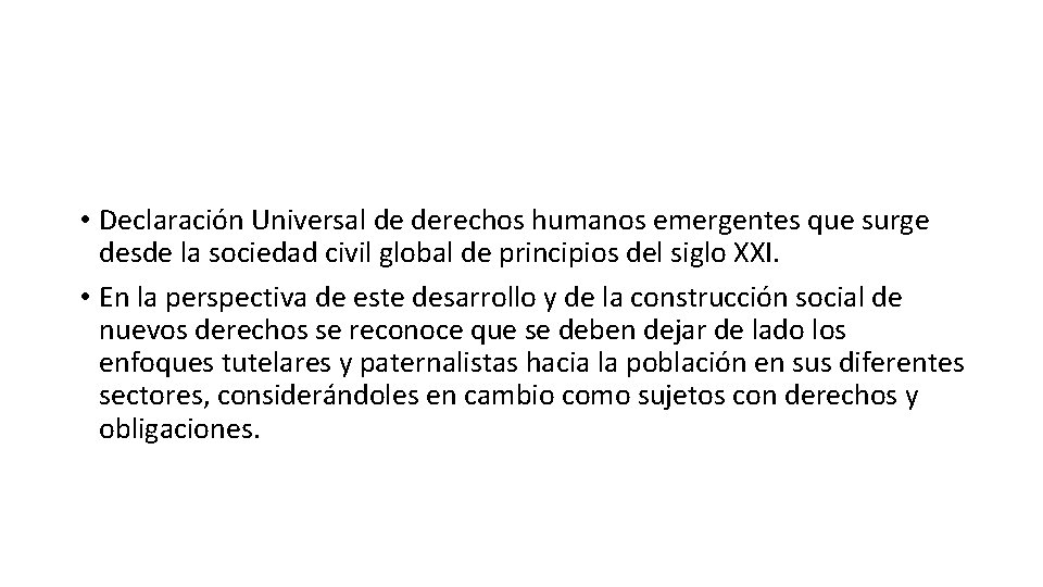  • Declaración Universal de derechos humanos emergentes que surge desde la sociedad civil