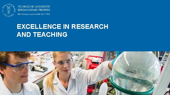 EXCELLENCE IN RESEARCH AND TEACHING 