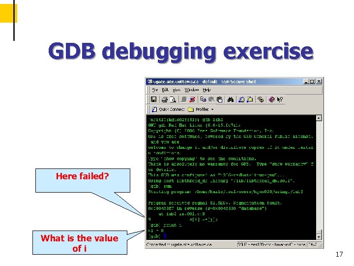 GDB debugging exercise Here failed? What is the value of i 17 