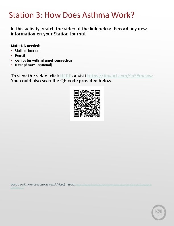 Station 3: How Does Asthma Work? In this activity, watch the video at the