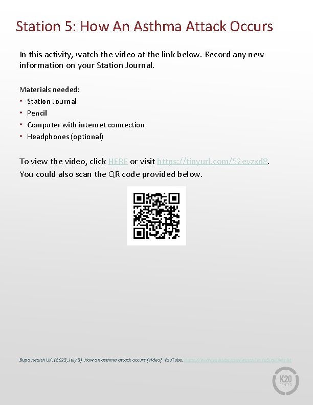 Station 5: How An Asthma Attack Occurs In this activity, watch the video at