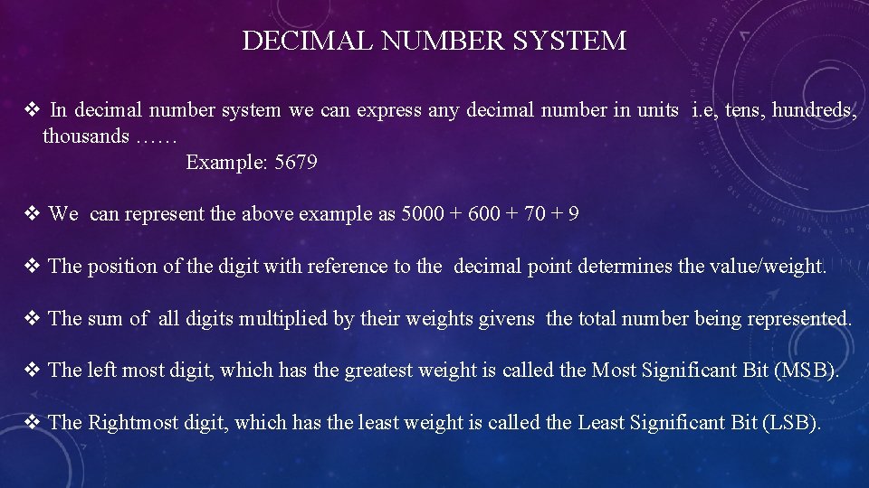 DECIMAL NUMBER SYSTEM v In decimal number system we can express any decimal number