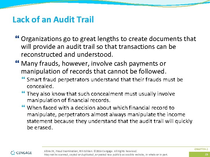 Lack of an Audit Trail } Organizations go to great lengths to create documents