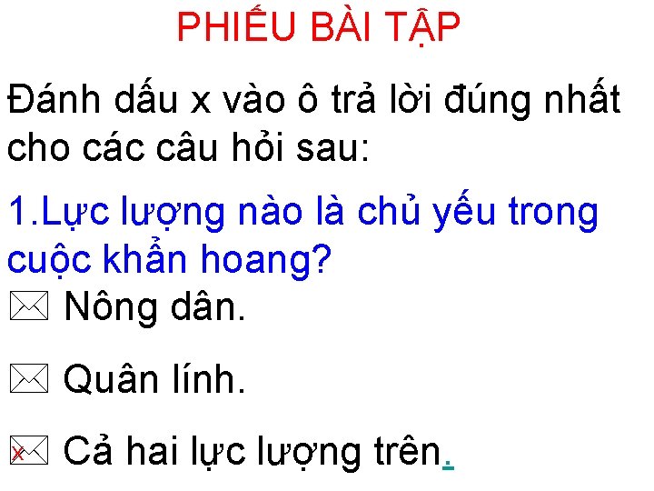 PHIẾU BÀI TẬP Đánh dấu x vào ô trả lời đúng nhất cho các