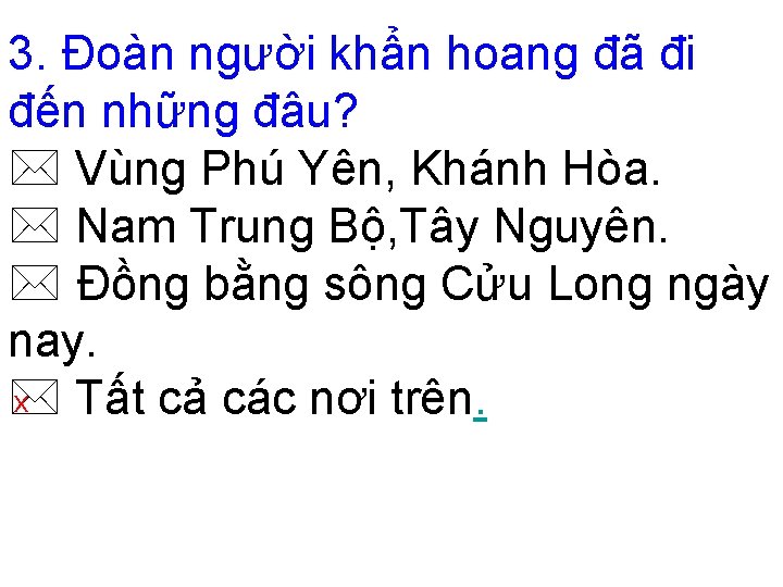 3. Đoàn người khẩn hoang đã đi đến những đâu? Vùng Phú Yên, Khánh