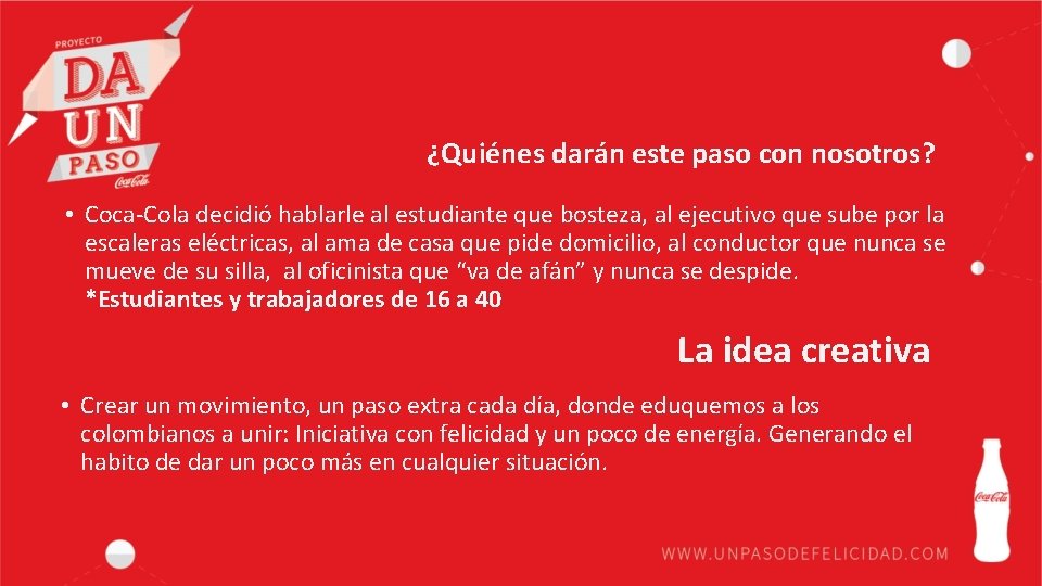 ¿Quiénes darán este paso con nosotros? • Coca-Cola decidió hablarle al estudiante que bosteza,