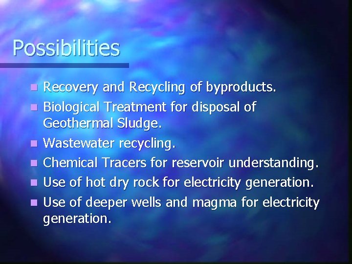 Possibilities n n n Recovery and Recycling of byproducts. Biological Treatment for disposal of