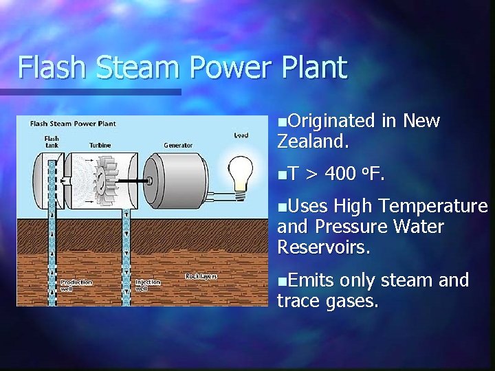 Flash Steam Power Plant n. Originated Zealand. n. T in New > 400 o.