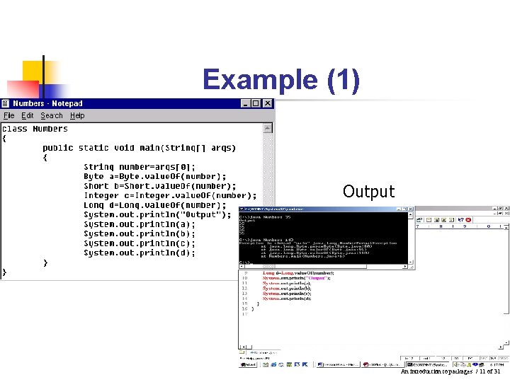Example (1) Output An introduction to packages / 11 of 31 Example (1) Output An introduction to packages / 11 of 31