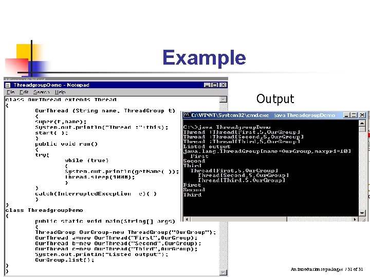 Example Output An introduction to packages / 31 of 31 Example Output An introduction to packages / 31 of 31