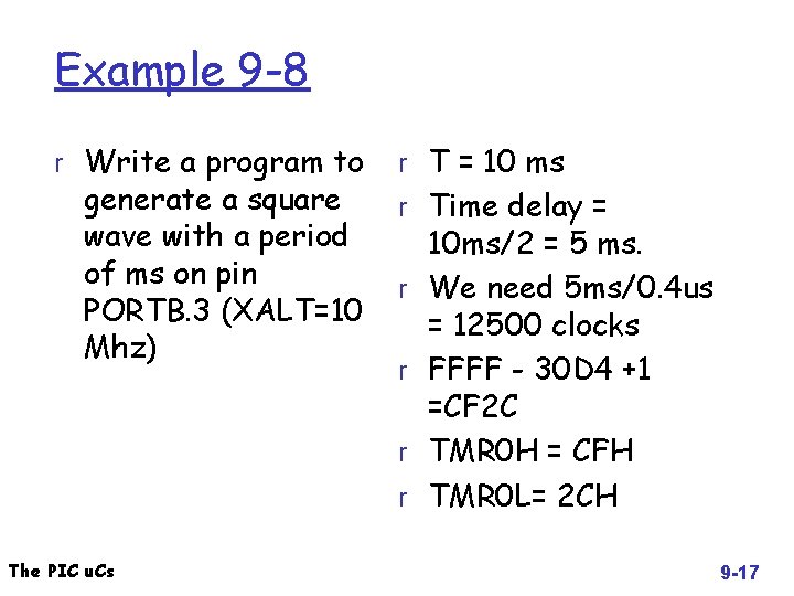 Example 9 -8 r Write a program to generate a square wave with a