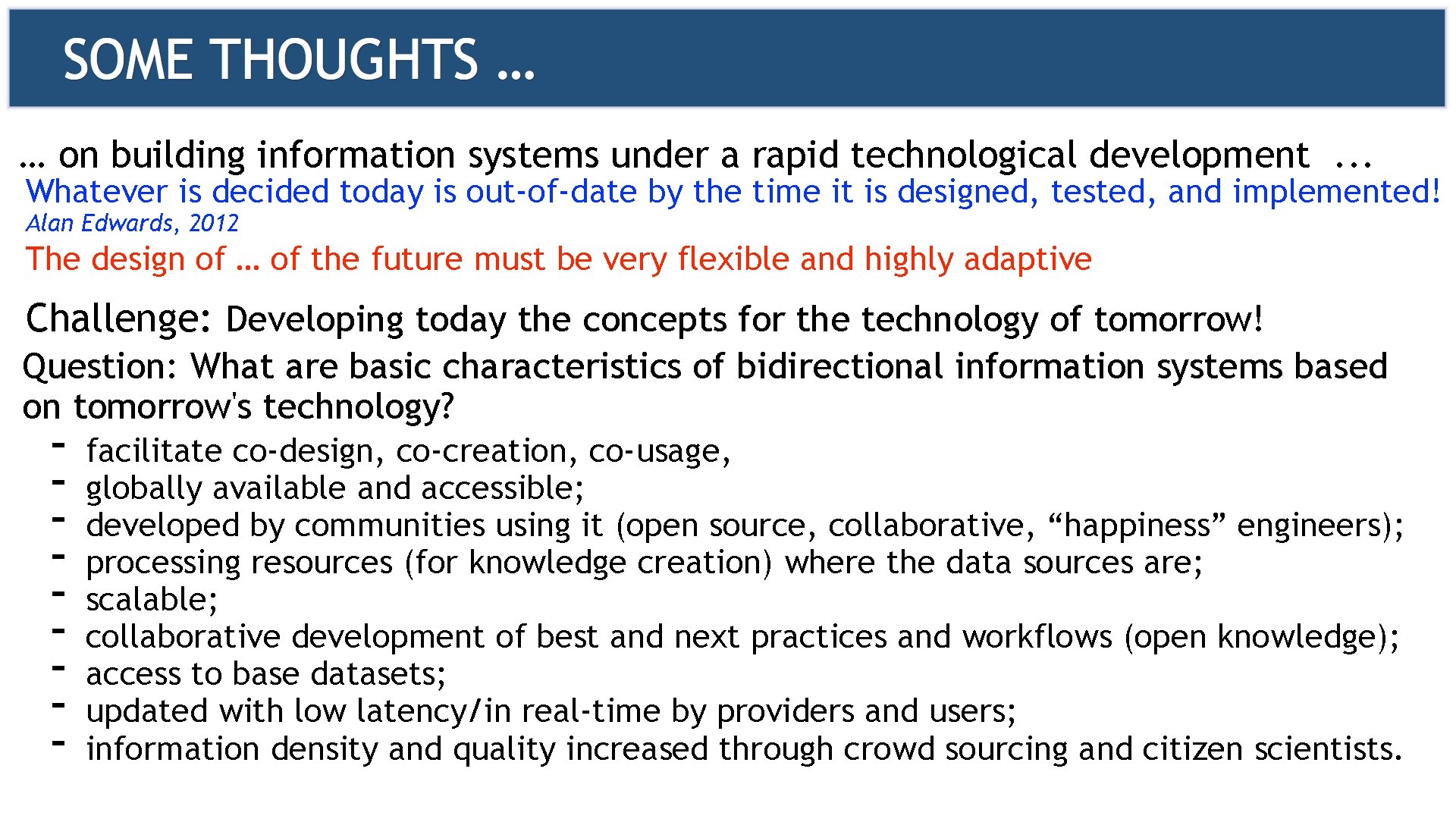 … on building information systems under a rapid technological development. . . Whatever is