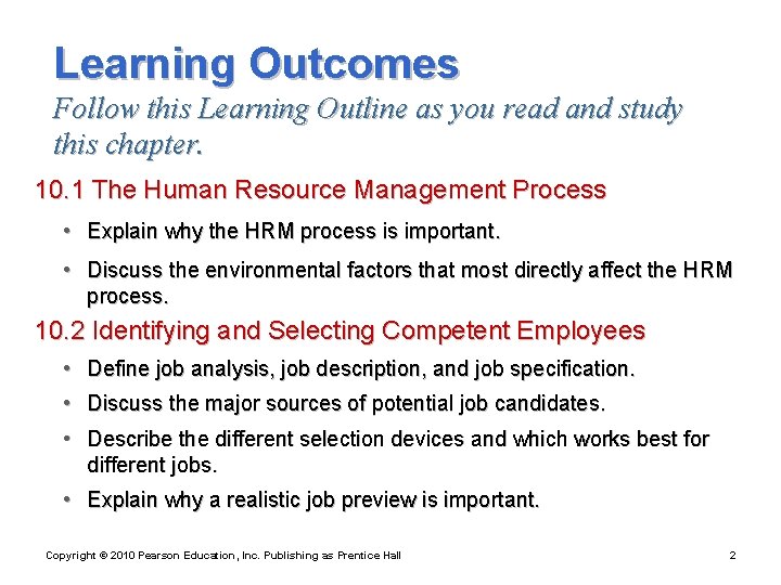 Learning Outcomes Follow this Learning Outline as you read and study this chapter. 10.