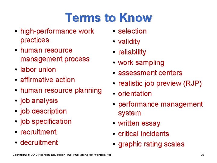 Terms to Know • high-performance work practices • human resource management process • labor