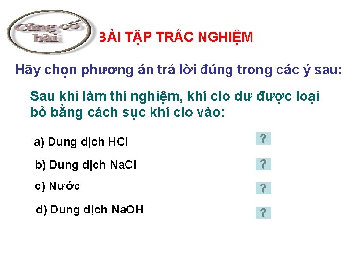 BÀI TẬP TRẮC NGHIỆM Hãy chọn phương án trả lời đúng trong các ý