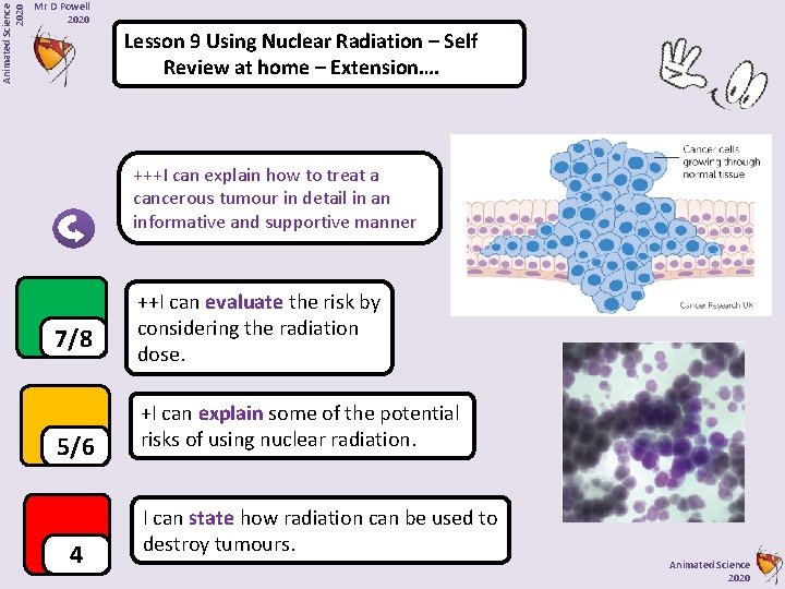 Animated Science 2020 Mr D Powell 2020 Lesson 9 Using Nuclear Radiation – Self