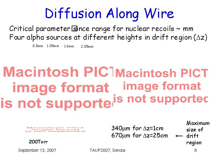 Diffusion Along Wire Critical parameter� since range for nuclear recoils ~ mm Four alpha