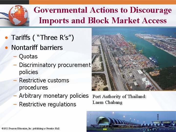 Governmental Actions to Discourage Imports and Block Market Access • Tariffs ( “Three R’s”)