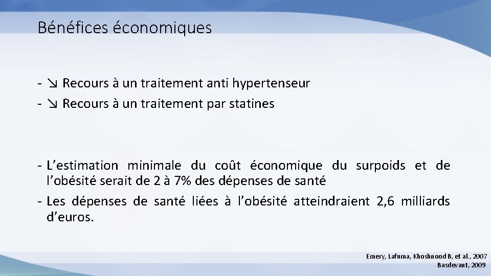 Bénéfices économiques - ↘ Recours à un traitement anti hypertenseur - ↘ Recours à