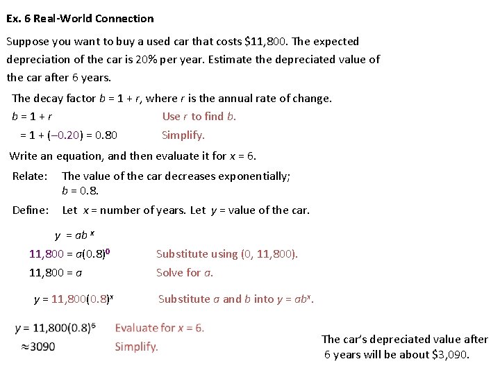 Ex. 6 Real-World Connection Suppose you want to buy a used car that costs Ex. 6 Real-World Connection Suppose you want to buy a used car that costs