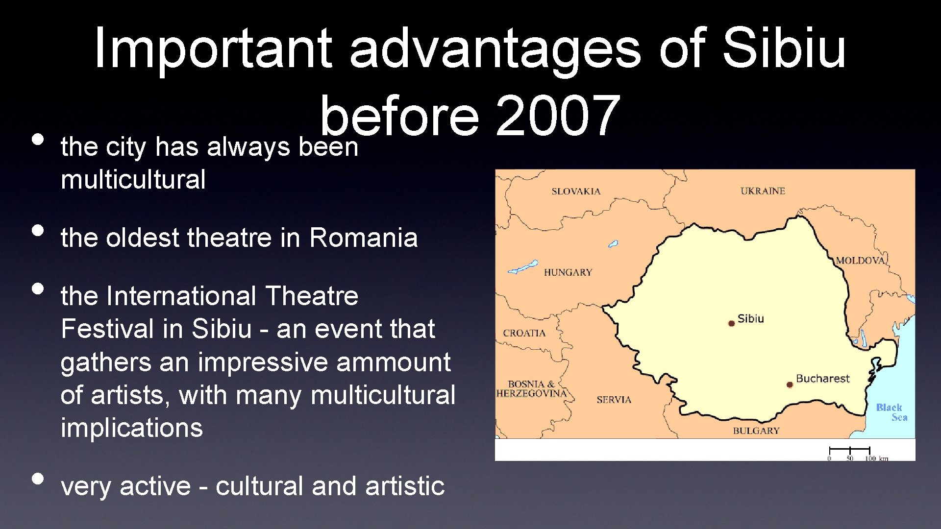 Important advantages of Sibiu before 2007 • the city has always been multicultural •