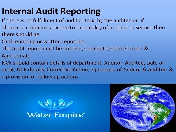 Internal Audit Reporting If there is no fulfillment of audit criteria by the auditee