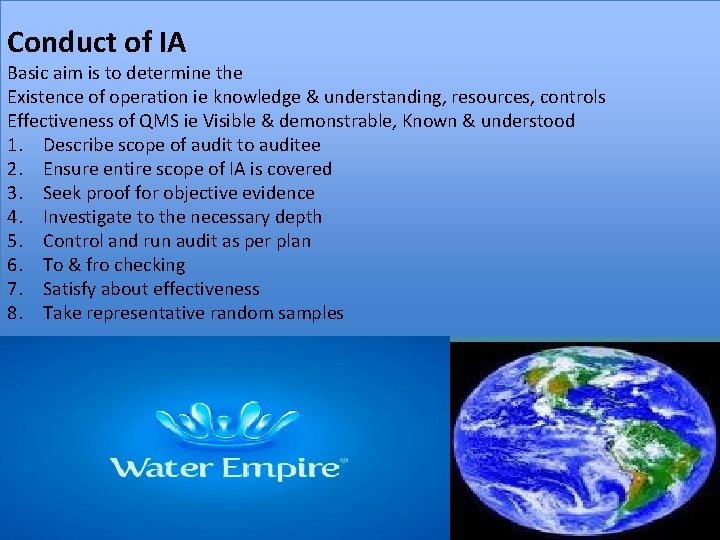 Conduct of IA Basic aim is to determine the Existence of operation ie knowledge