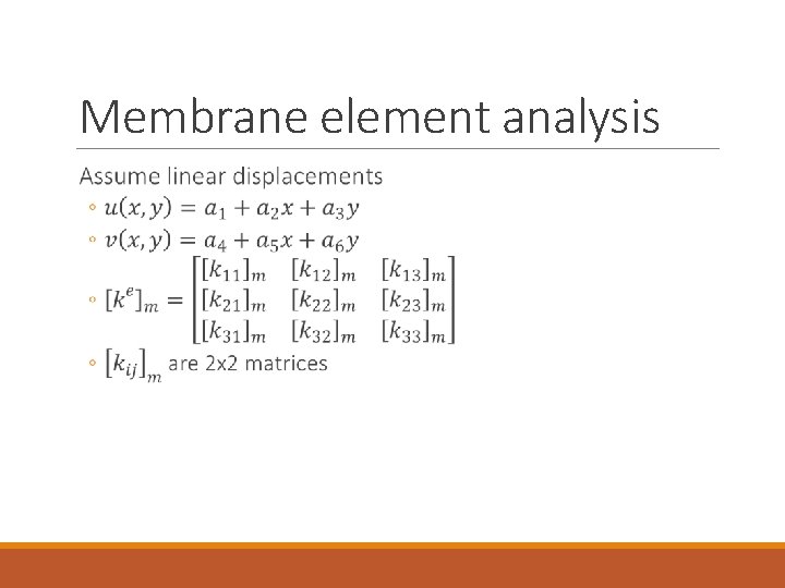 Membrane element analysis 