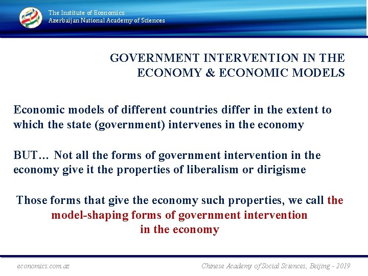 The Institute of Economics Azerbaijan National Academy of Sciences GOVERNMENT INTERVENTION IN THE ECONOMY