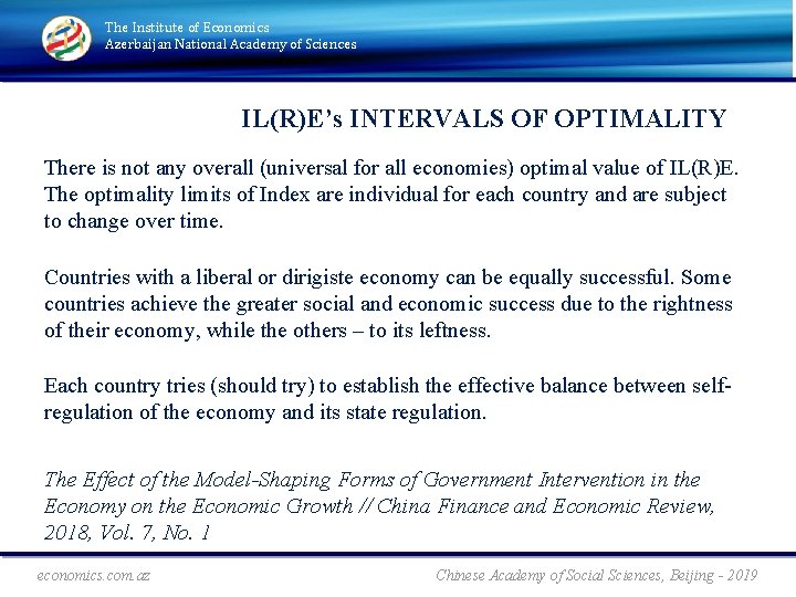 The Institute of Economics Azerbaijan National Academy of Sciences IL(R)E’s INTERVALS OF OPTIMALITY There