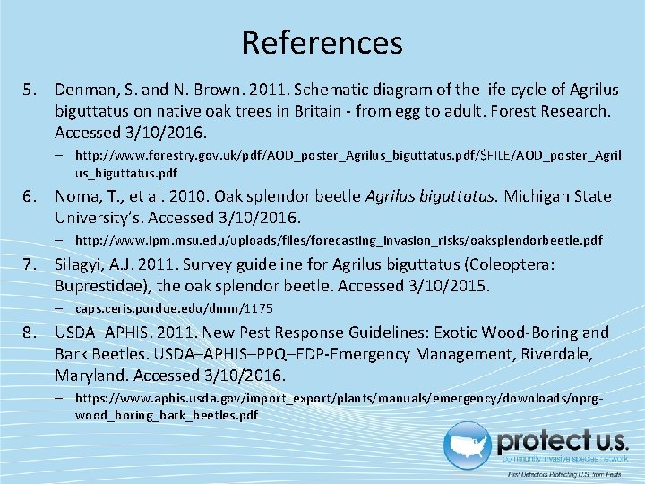 References 5. Denman, S. and N. Brown. 2011. Schematic diagram of the life cycle