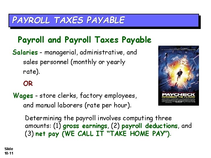 PAYROLL TAXES PAYABLE Payroll and Payroll Taxes Payable Salaries - managerial, administrative, and sales