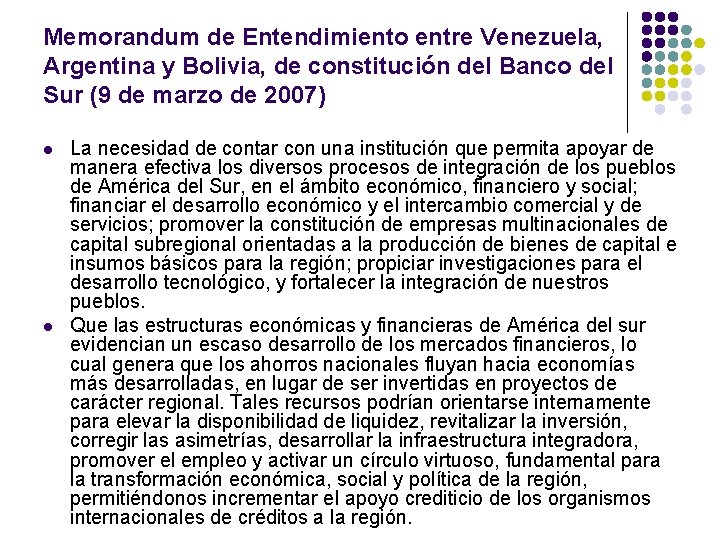 Memorandum de Entendimiento entre Venezuela, Argentina y Bolivia, de constitución del Banco del Sur