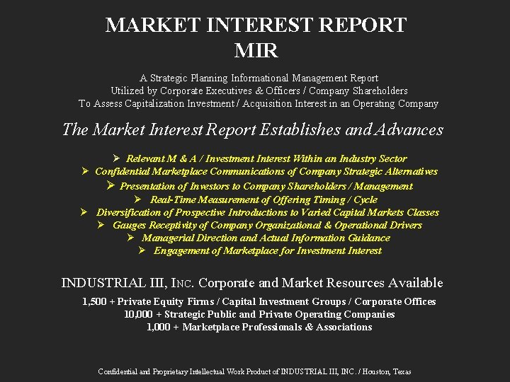 MARKET INTEREST REPORT MIR A Strategic Planning Informational Management Report Utilized by Corporate Executives
