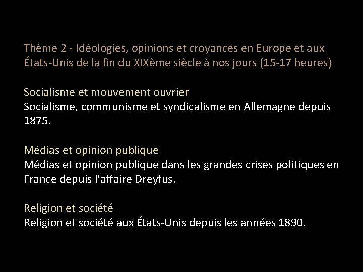 Thème 2 - Idéologies, opinions et croyances en Europe et aux États-Unis de la