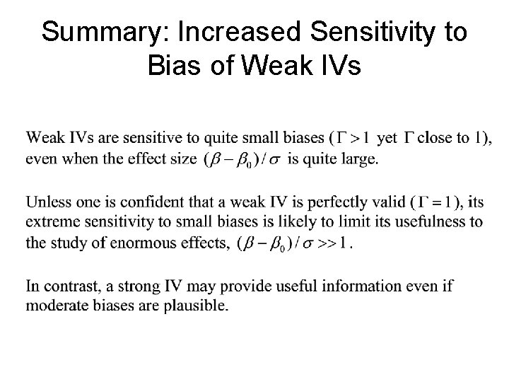 Summary: Increased Sensitivity to Bias of Weak IVs 