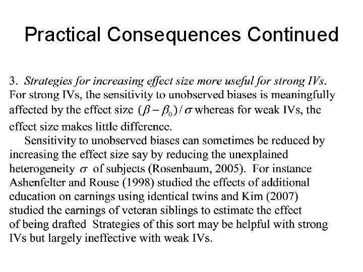 Practical Consequences Continued 