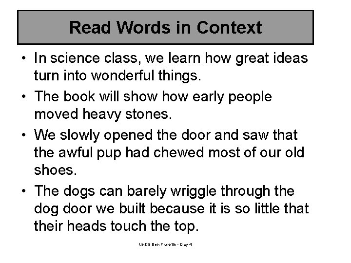 Read Words in Context • In science class, we learn how great ideas turn