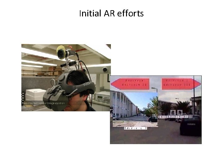 Initial AR efforts 