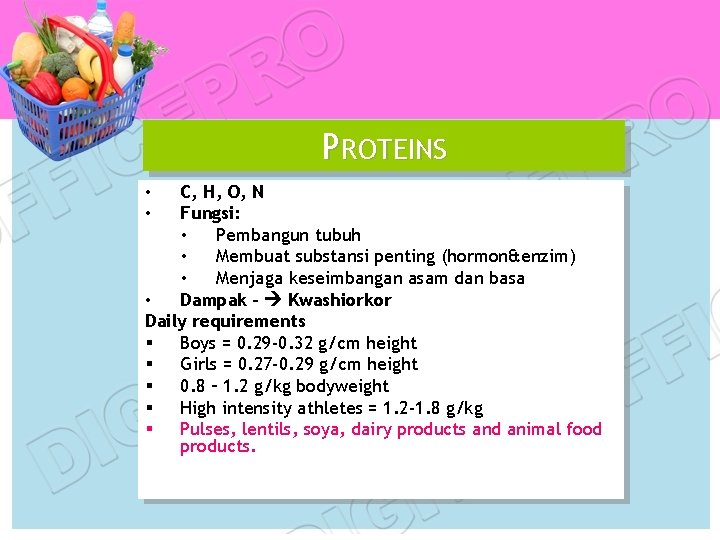 PROTEINS C, H, O, N Fungsi: • Pembangun tubuh • Membuat substansi penting (hormon&enzim)