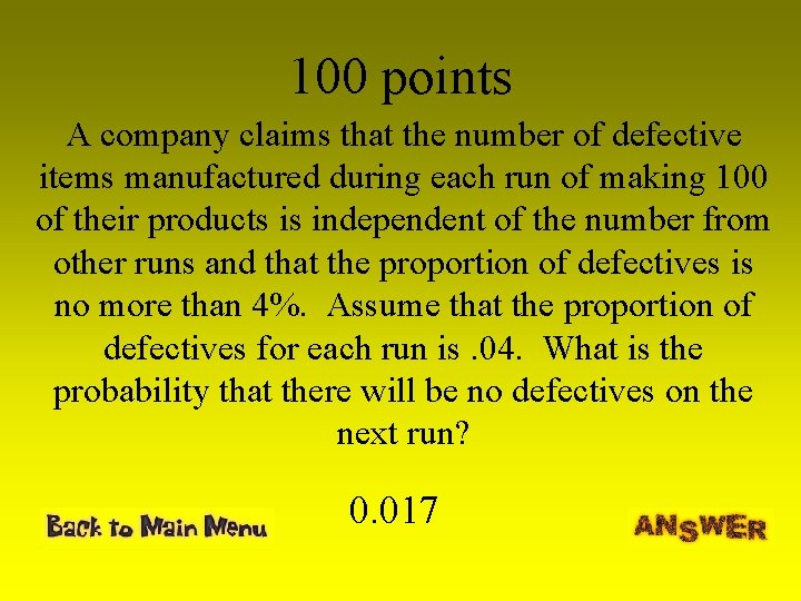 100 points A company claims that the number of defective items manufactured during each