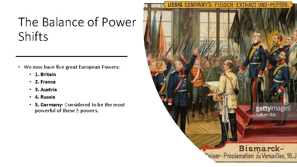 The Balance of Power Shifts • We now have five great European Powers: •