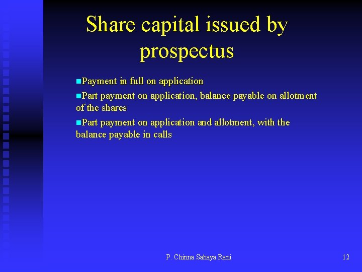 Share capital issued by prospectus n. Payment in full on application n. Part payment