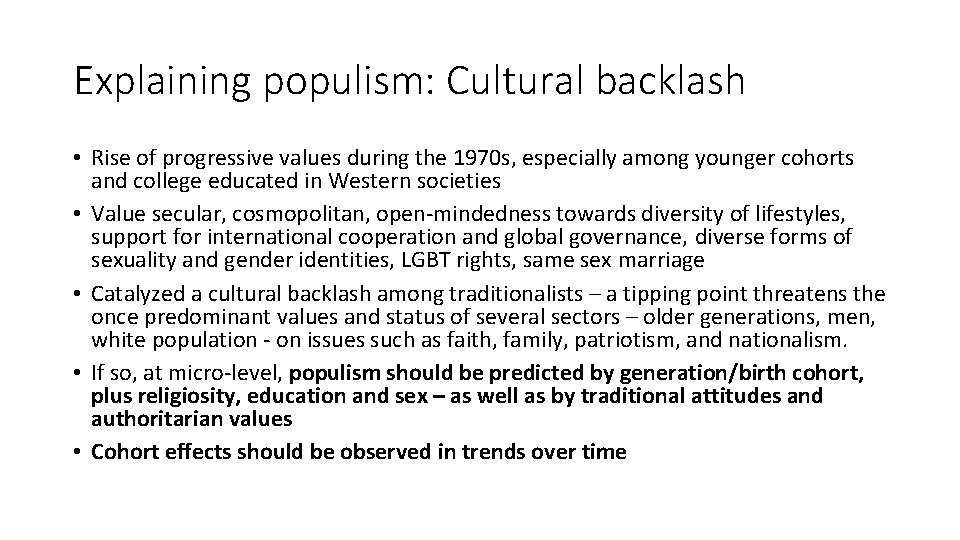 Explaining populism: Cultural backlash • Rise of progressive values during the 1970 s, especially