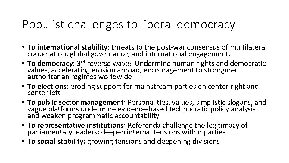 Populist challenges to liberal democracy • To international stability: threats to the post-war consensus