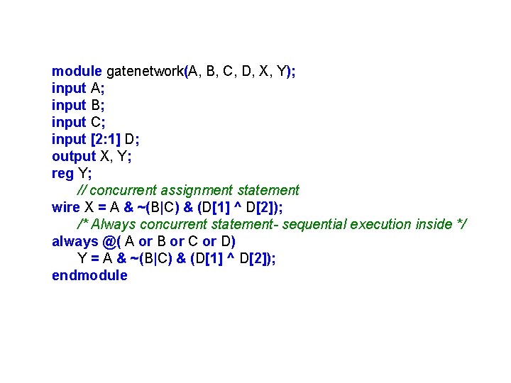 module gatenetwork(A, B, C, D, X, Y); input A; input B; input C; input