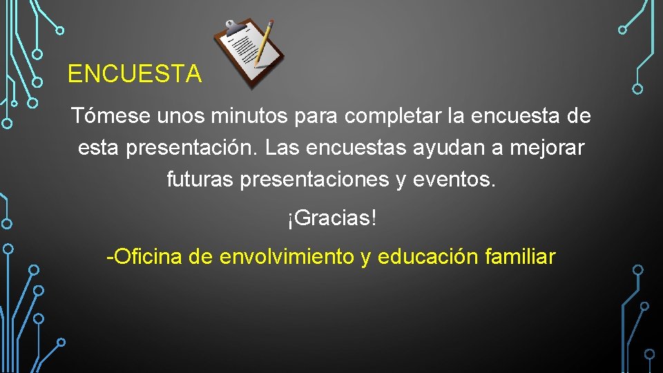 ENCUESTA Tómese unos minutos para completar la encuesta de esta presentación. Las encuestas ayudan