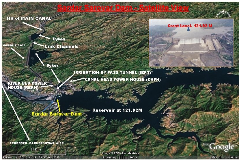 Sardar Sarovar Dam - Satellite View HR of MAIN CANAL Crest Level- 121. 92