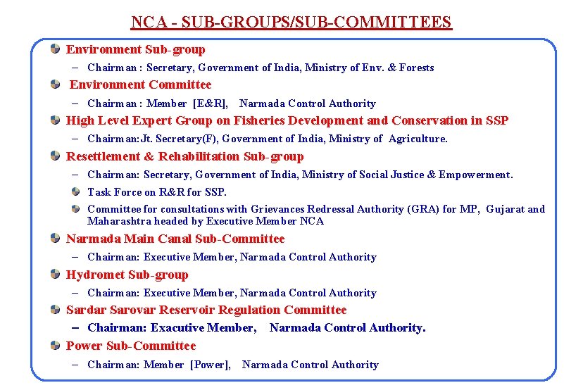 NCA - SUB-GROUPS/SUB-COMMITTEES Environment Sub-group – Chairman : Secretary, Government of India, Ministry of